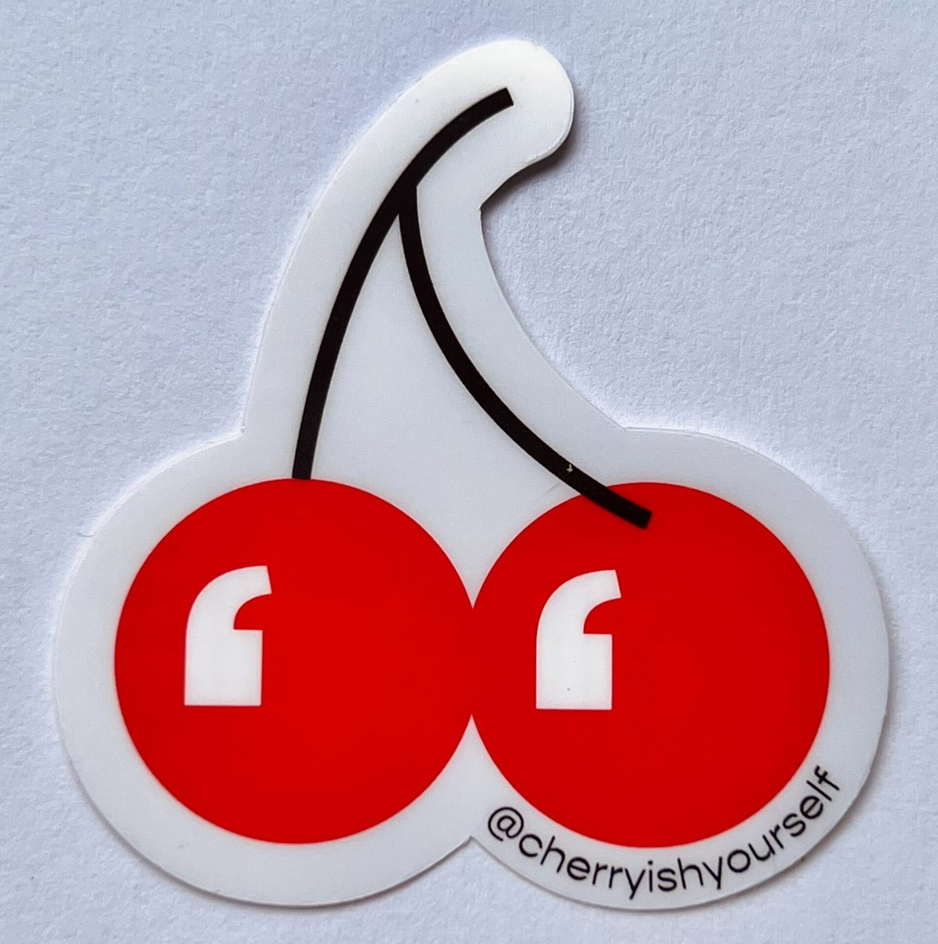cherryish yourself sticker